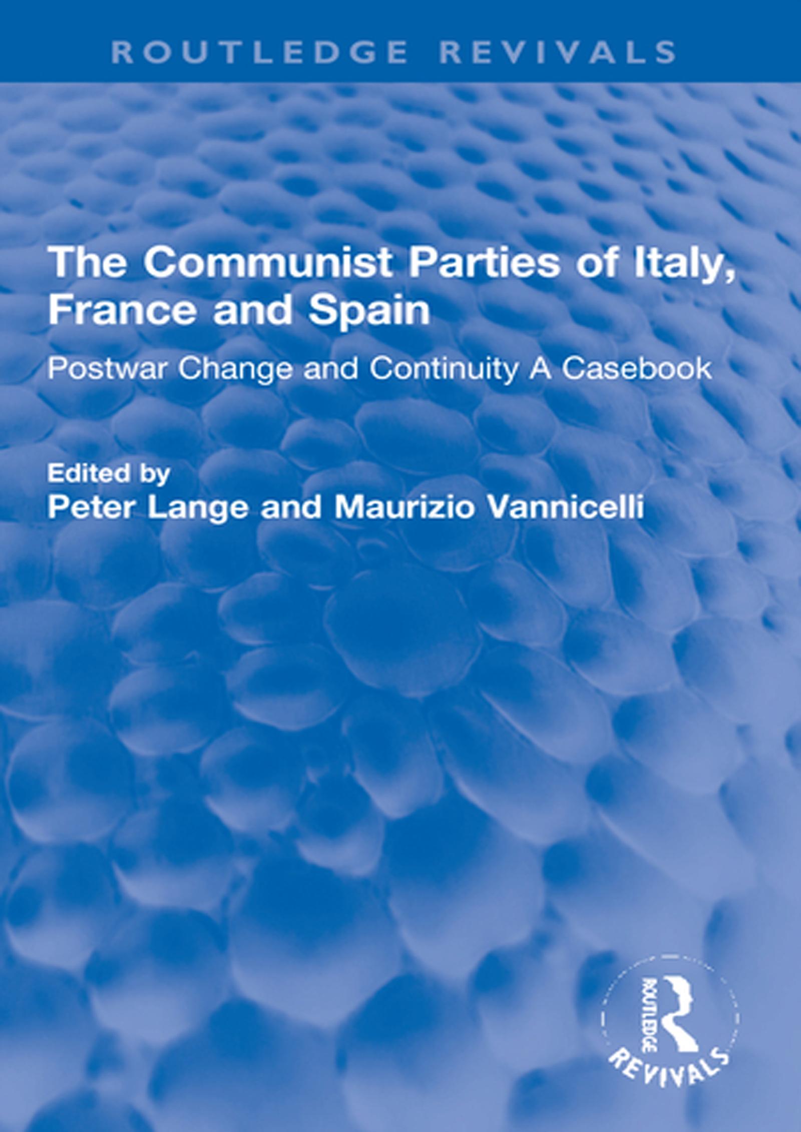 The Communist Parties of Italy, France and Spain