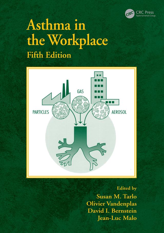 Asthma in the Workplace by David I. Bernstein, Jean-Luc Malo, Olivier Vandenplas, Susan M. Tarlo