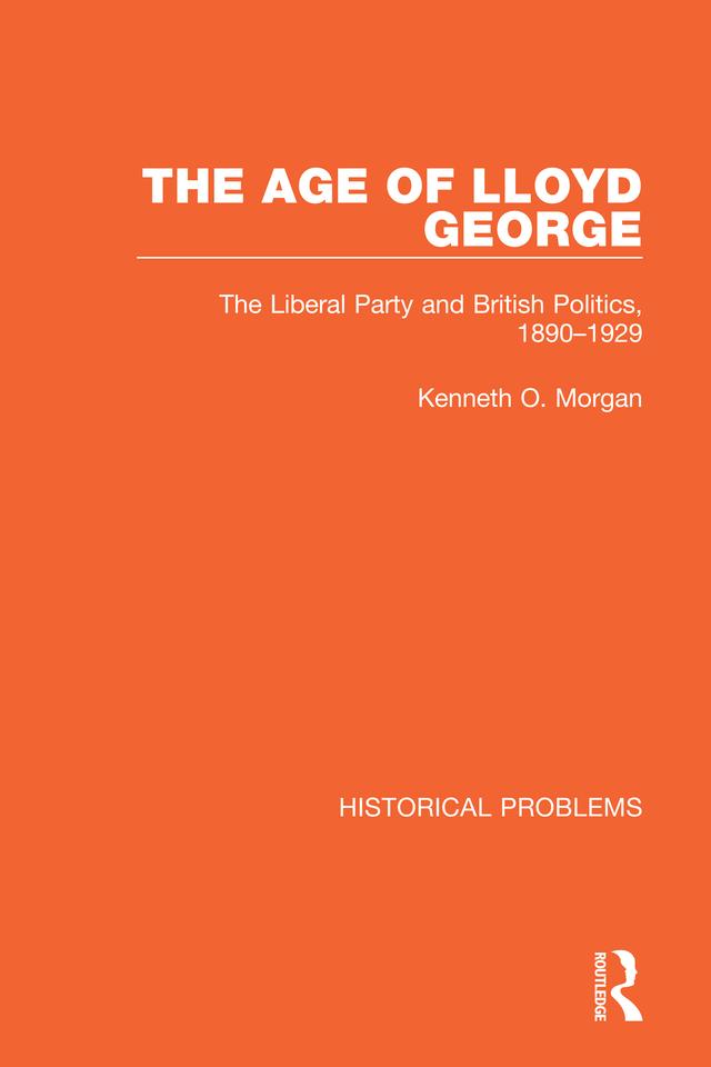 The Age of Lloyd George by Kenneth O. Morgan