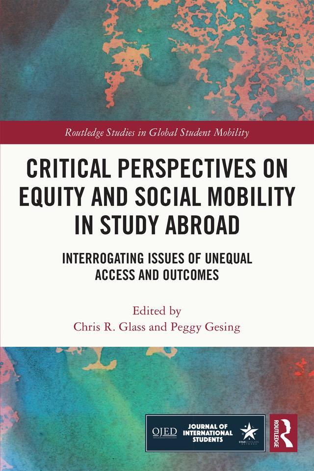 Critical Perspectives on Equity and Social Mobility in Study Abroad by Chris Glass, Peggy Gesing