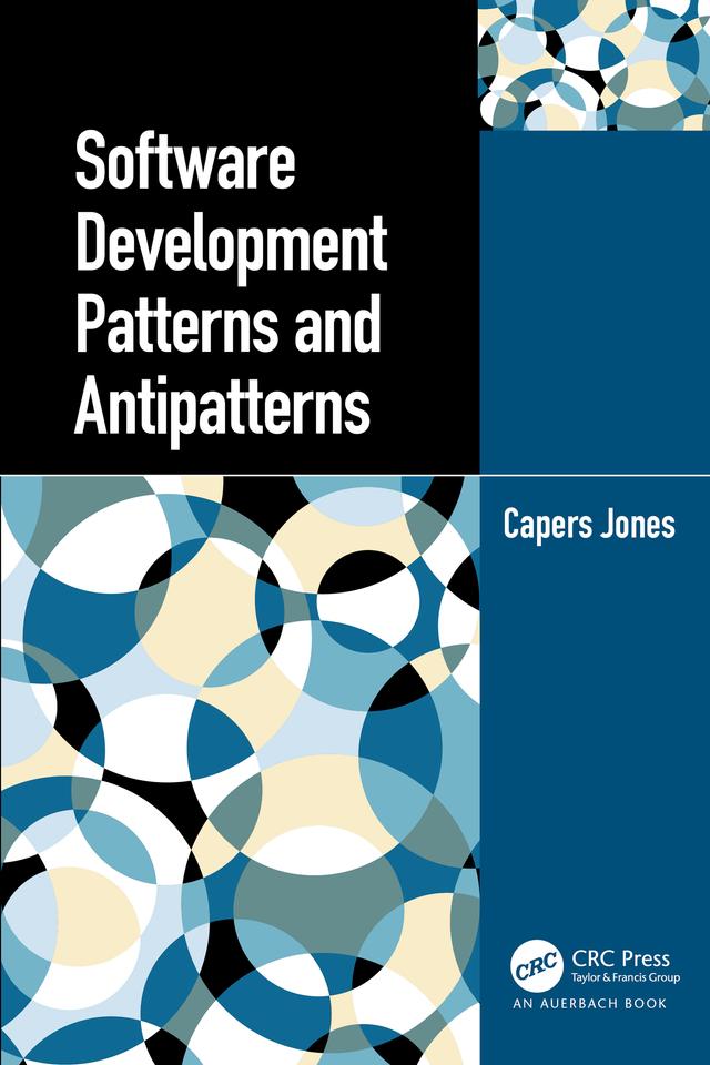 Software Development Patterns and Antipatterns by Capers Jones