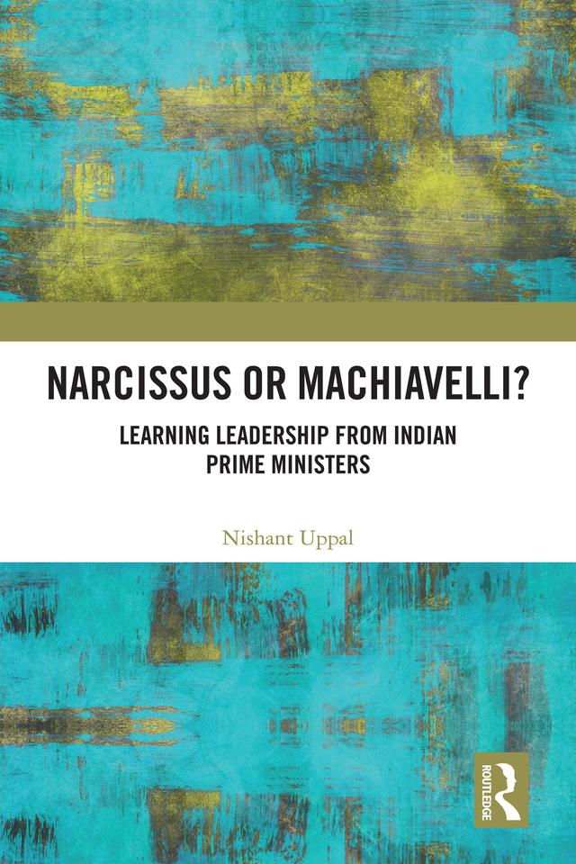 Narcissus or Machiavelli? by Nishant Uppal