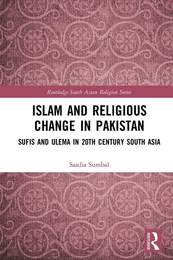 Islam and Religious Change in Pakistan by Saadia Sumbal