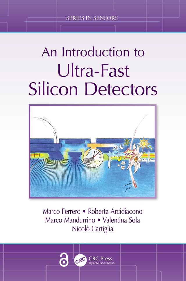 An Introduction to Ultra-Fast Silicon Detectors by Marco Ferrero, Marco Mandurrino, Nicolò Cartiglia, Roberta Arcidiacono, Valentina Sola