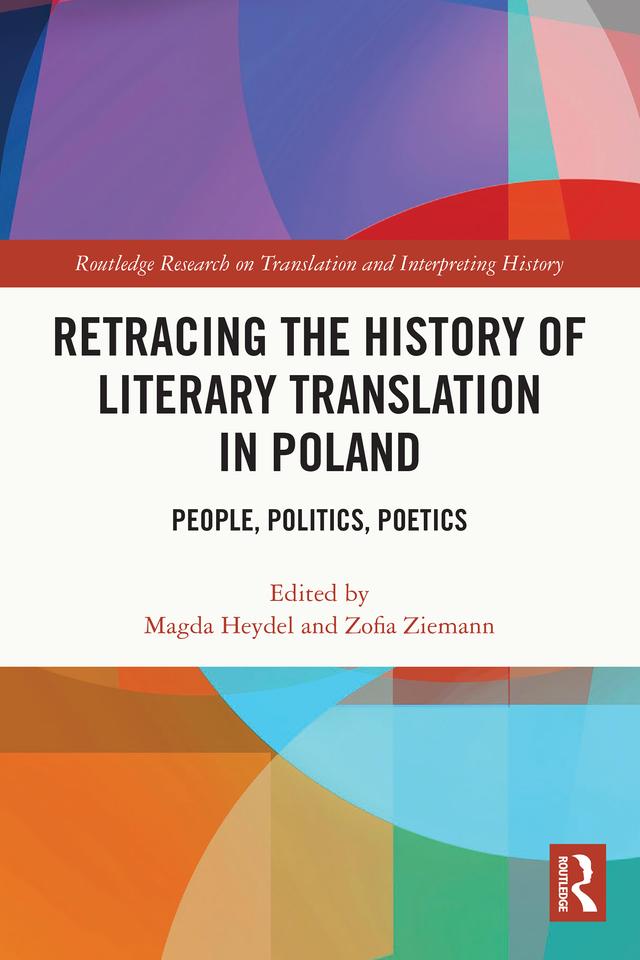 Retracing the History of Literary Translation in Poland by Magda Heydel, Zofia Ziemann