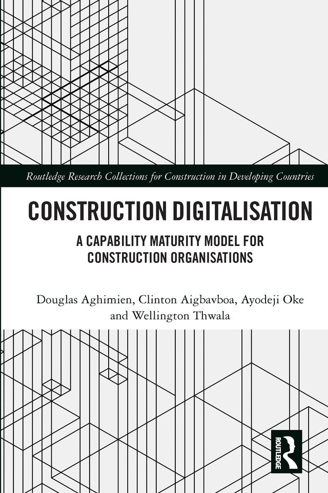 Construction Digitalisation by Ayodeji Oke, Clinton Aigbavboa, Douglas Aghimien, Wellington Thwala