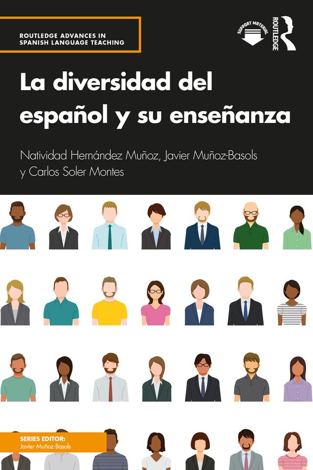 La diversidad del español y su enseñanza by Carlos Soler Montes, Javier Muñoz-Basols, Natividad Hernández Muñoz