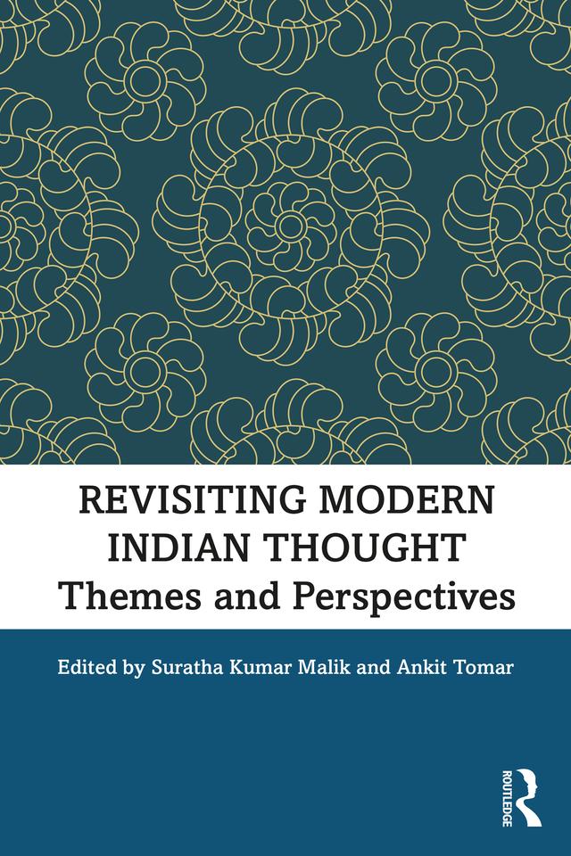 Revisiting Modern Indian Thought by Ankit Tomar, Suratha Kumar Malik