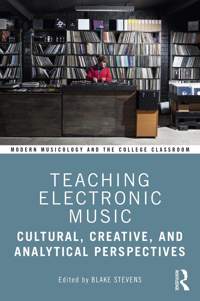 Teaching Electronic Music by Blake Stevens