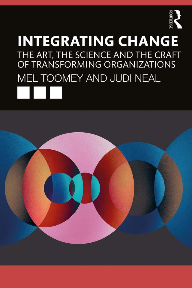Integrating Change by Judi Neal, Mel Toomey