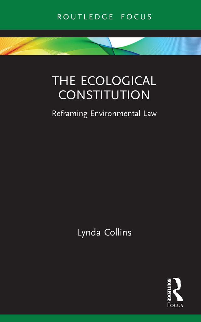 The Ecological Constitution by Lynda Collins