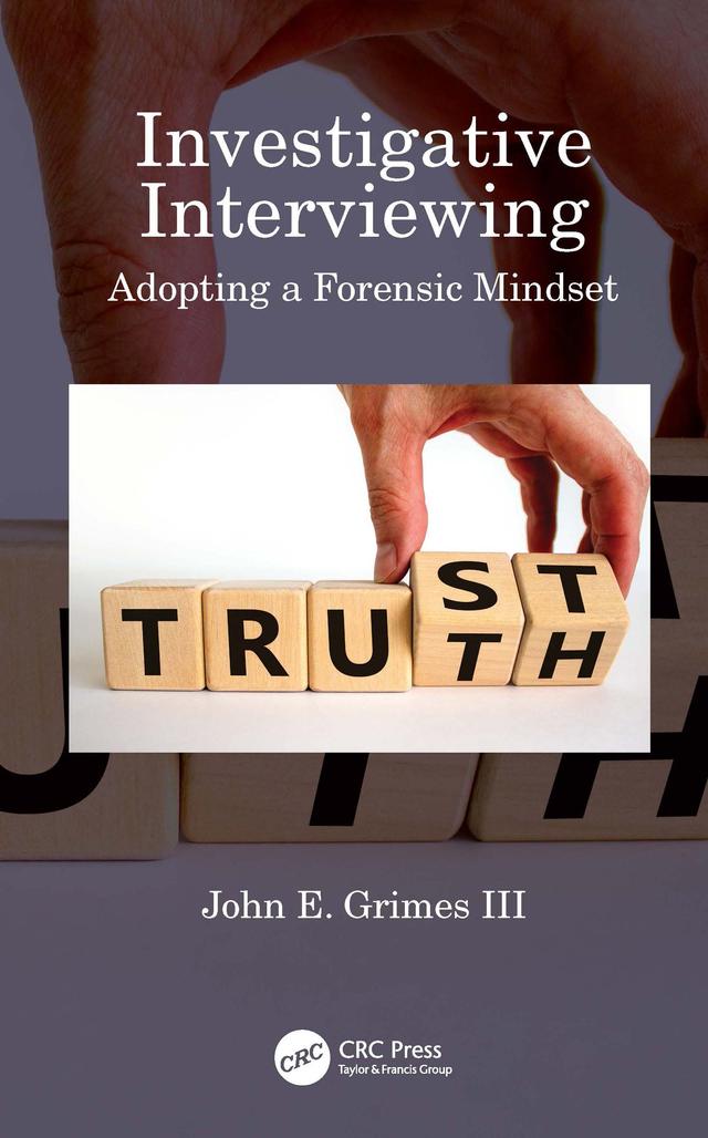 Investigative Interviewing by John E. Grimes III