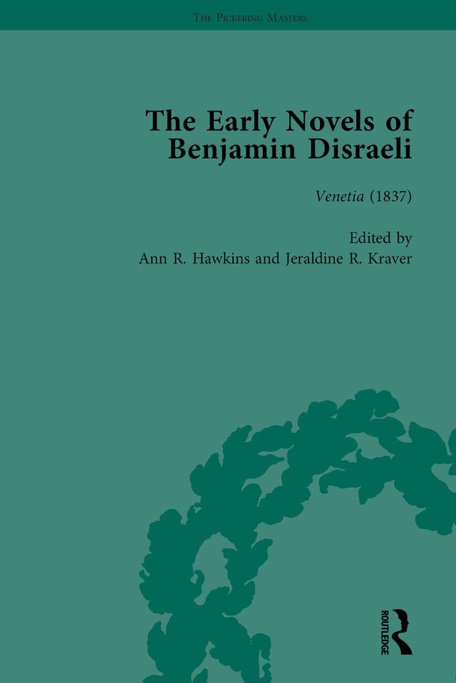 The Early Novels of Benjamin Disraeli Vol 6 by Ann Hawkins, Charles Richmond, Daniel Schwarz, Geoffrey Harvey, Michael Sanders, Miles Kimball