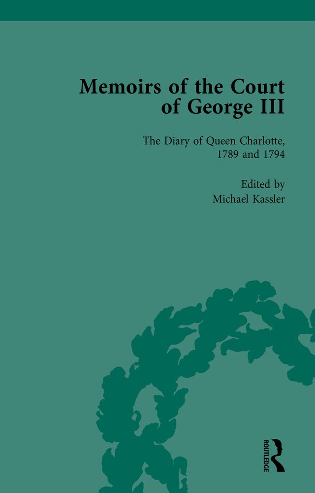 The Diary of Queen Charlotte, 1789 and 1794 by Michael Kassler