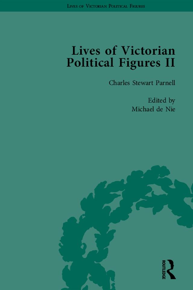 Lives of Victorian Political Figures, Part II, Volume 2 by Michael Partridge, Nancy LoPatin-Lummis
