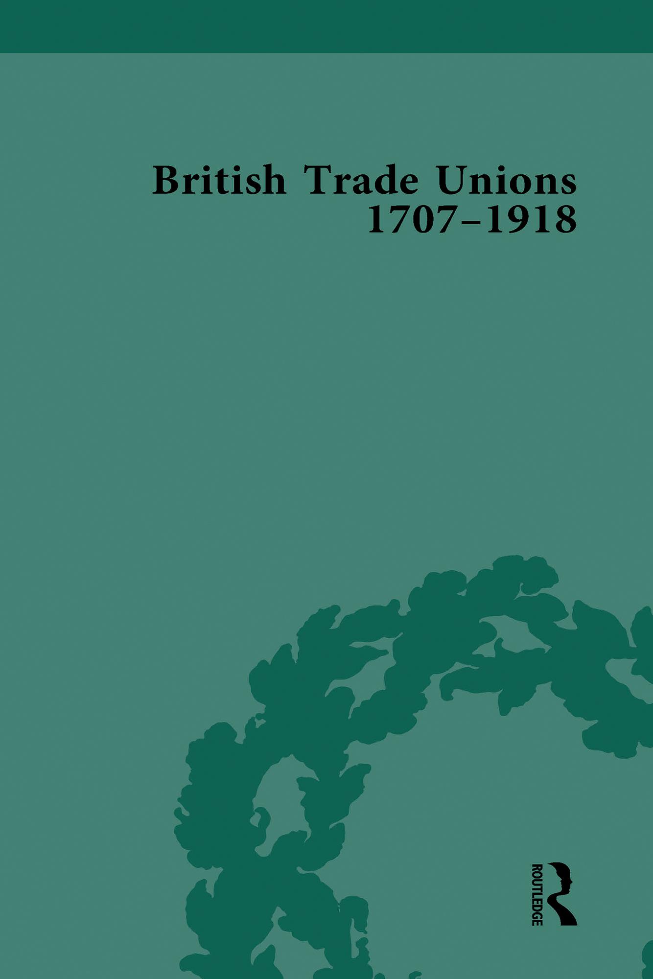 British Trade Unions, 1707–1918, Part I