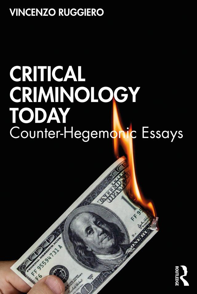 Critical Criminology Today by Vincenzo Ruggiero