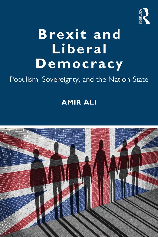Brexit and Liberal Democracy by Amir Ali