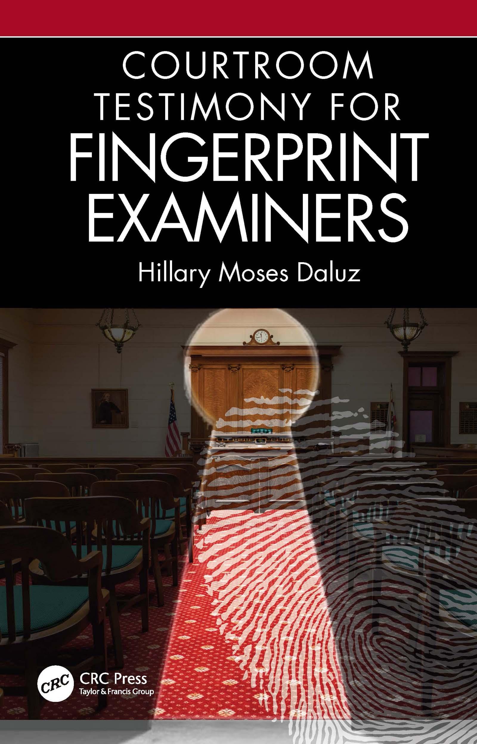 Courtroom Testimony for Fingerprint Examiners