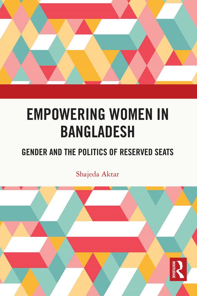 Empowering Women in Bangladesh by Shajeda Aktar