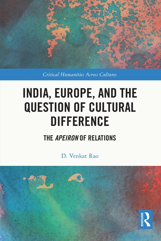 India, Europe and the Question of Cultural Difference by D. Venkat Rao