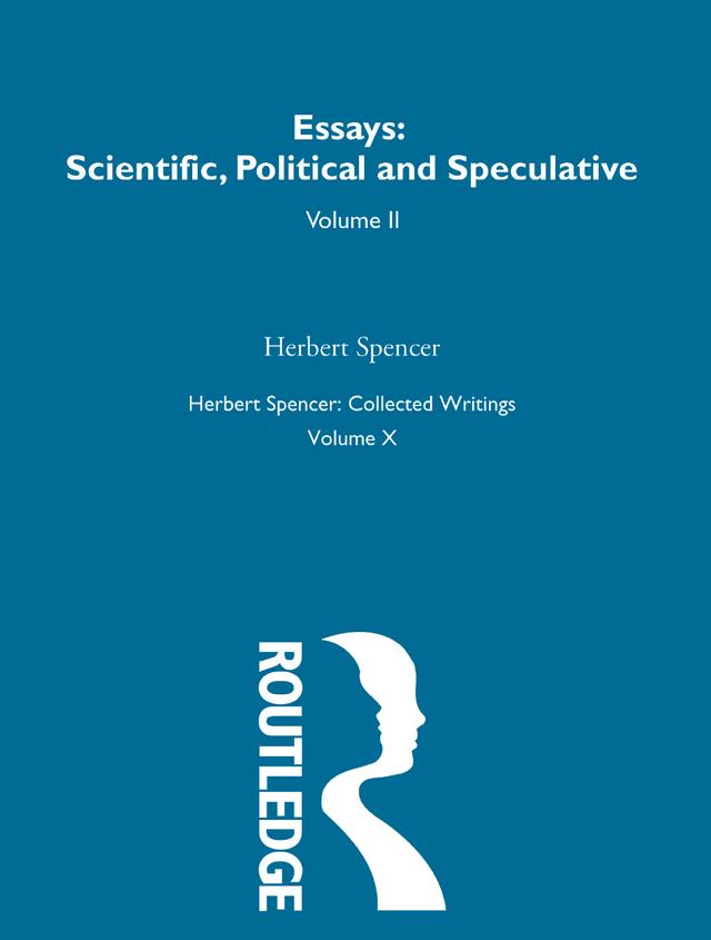 Herbert Spencer: Collected Writings by Herbert Spencer