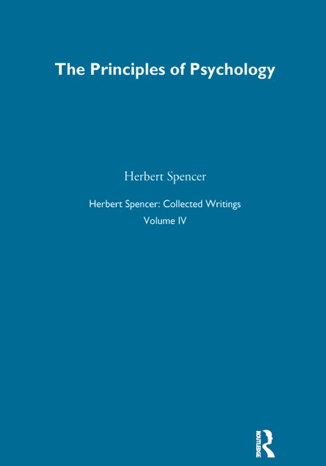 Herbert Spencer: Collected Writings by Herbert Spencer