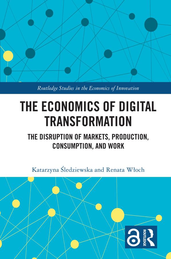 The Economics of Digital Transformation