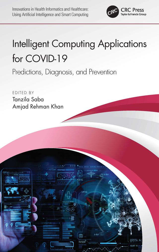 Intelligent Computing Applications for COVID-19 by Amjad Rehman Khan, Tanzila Saba