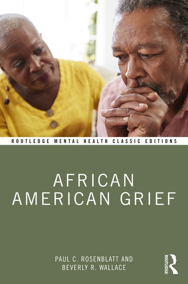 African American Grief by Beverly R. Wallace, Paul C. Rosenblatt