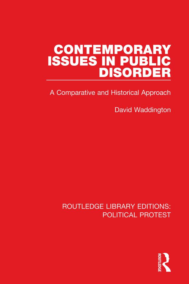 Contemporary Issues in Public Disorder by David Waddington