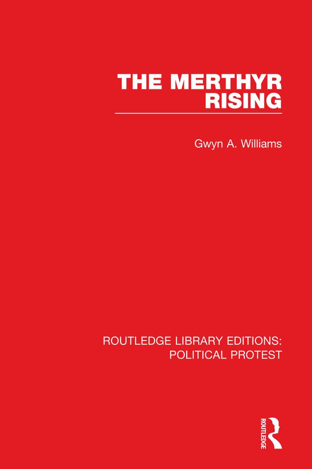 The Merthyr Rising by Gwyn A. Williams