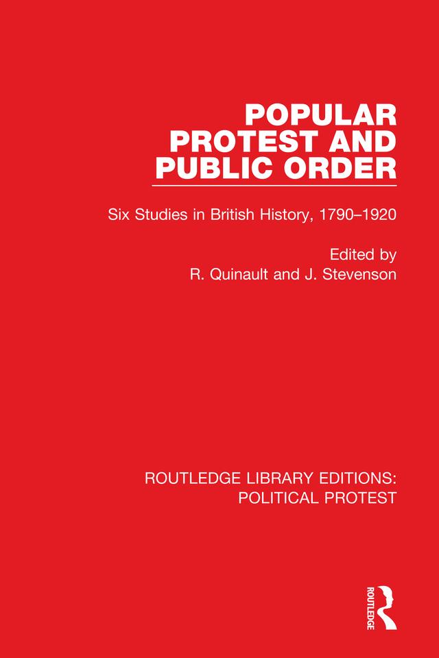 Popular Protest and Public Order by J. Stevenson, R. Quinault