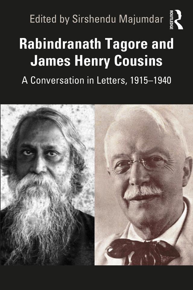 Rabindranath Tagore and James Henry Cousins by Sirshendu Majumdar