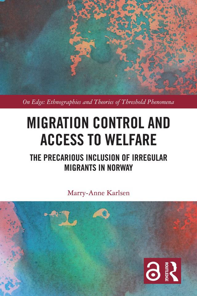 Migration Control and Access to Welfare by Marry-Anne Karlsen
