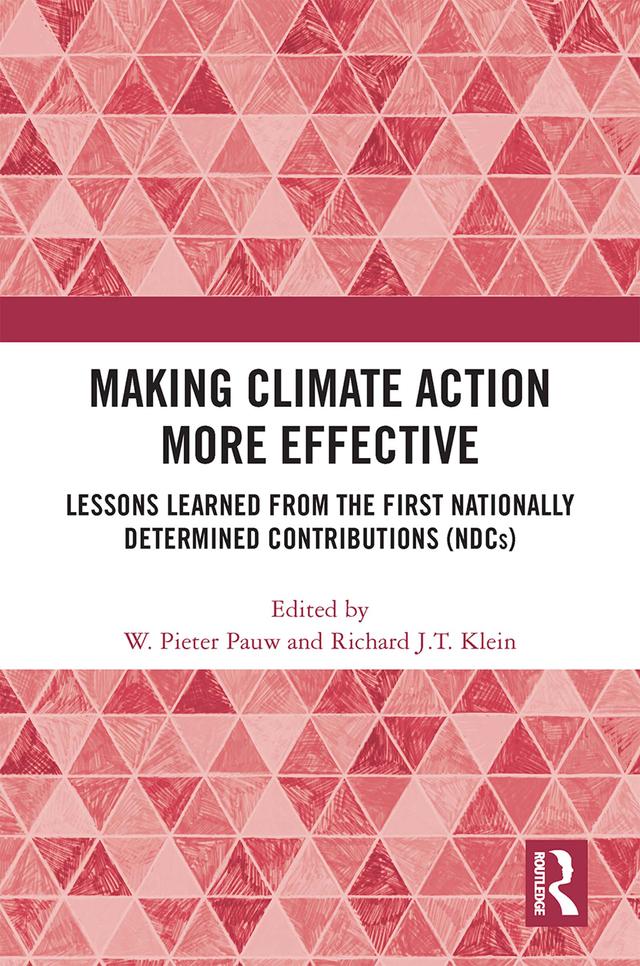 Making Climate Action More Effective by Richard J.T. Klein, W. Pieter Pauw
