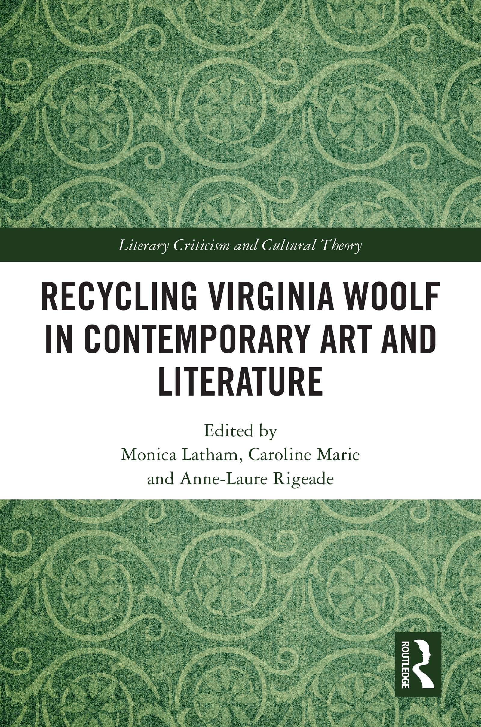 Recycling Virginia Woolf in Contemporary Art and Literature