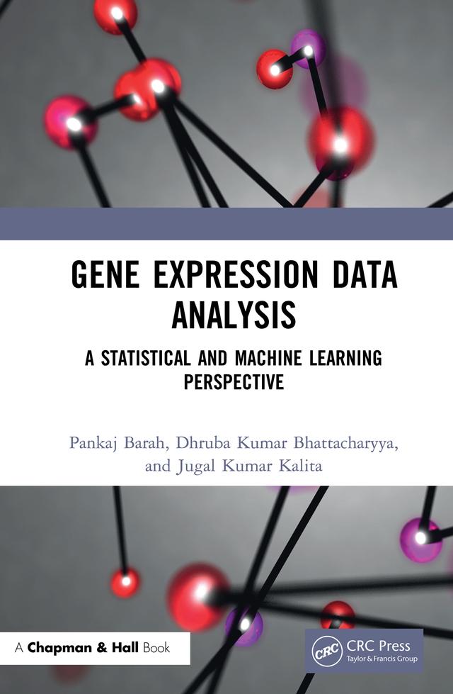 Gene Expression Data Analysis by Dhruba Kumar Bhattacharyya, Jugal Kumar Kalita, Pankaj Barah