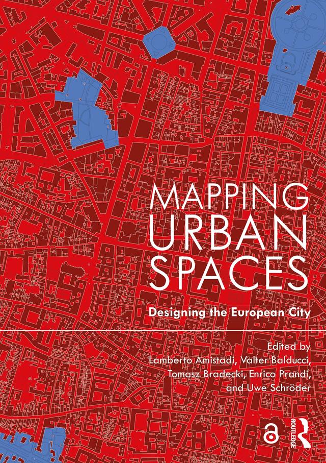 Mapping Urban Spaces by Enrico Prandi, Lamberto Amistadi, Tomasz Bradecki, Uwe Schröder, Valter Balducci
