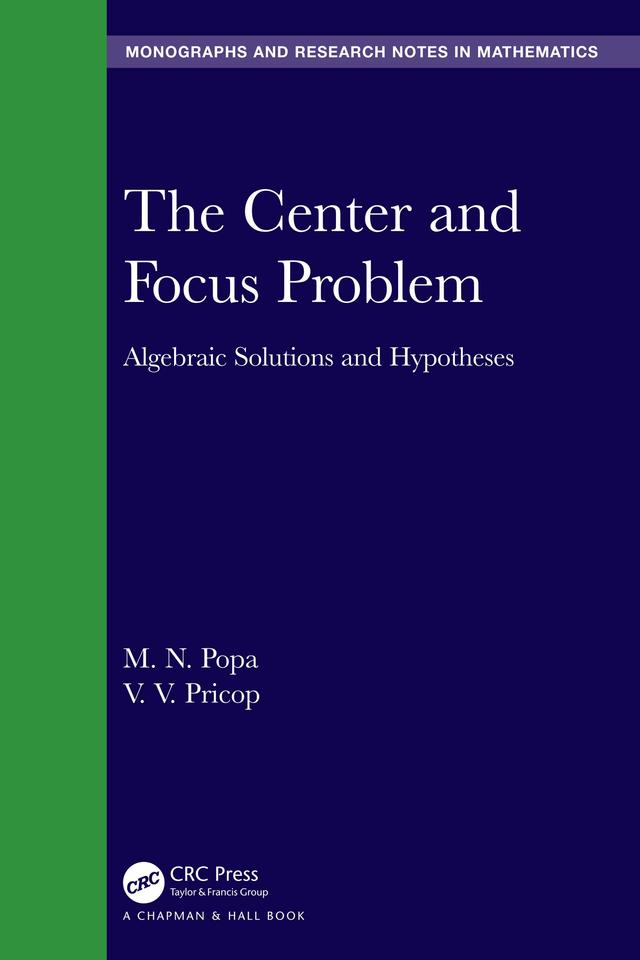 The Center and Focus Problem by M.N. Popa, V.V. Pricop