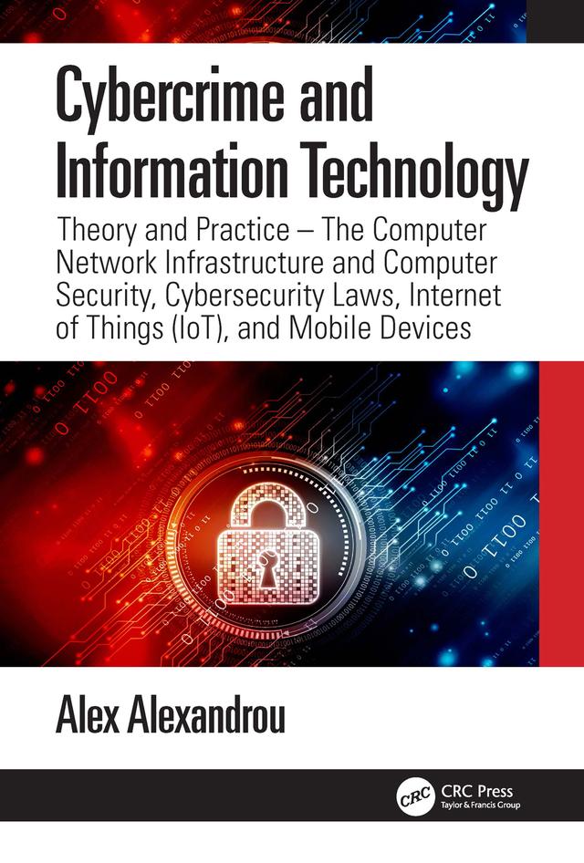 Cybercrime and Information Technology by Alex Alexandrou