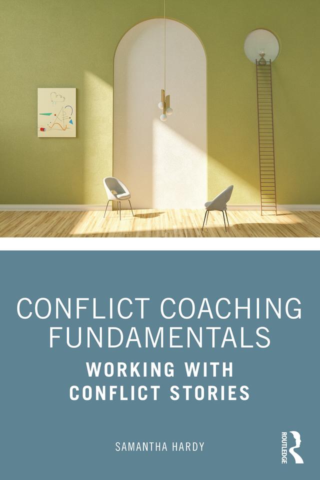Conflict Coaching Fundamentals by Samantha Hardy
