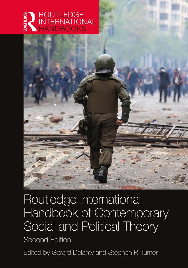 Routledge International Handbook of Contemporary Social and Political Theory by Gerard Delanty, Stephen P. Turner