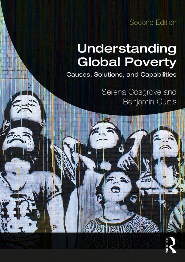Understanding Global Poverty by Benjamin Curtis, Serena Cosgrove