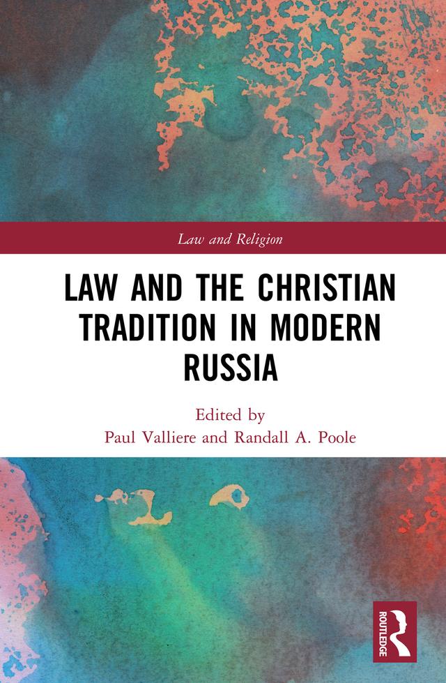 Law and the Christian Tradition in Modern Russia by Paul Valliere, Randall Poole