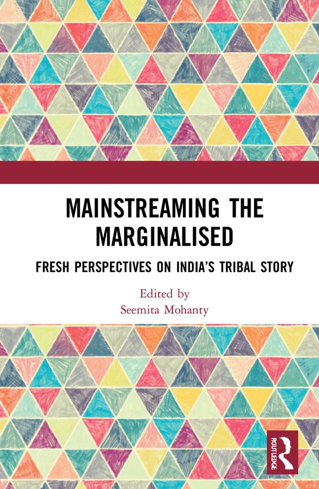 Mainstreaming the Marginalised by Seemita Mohanty