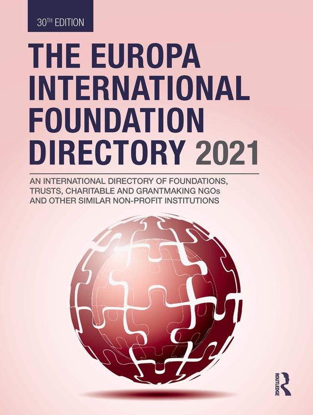 The Europa International Foundation Directory 2021 by Europa Publications