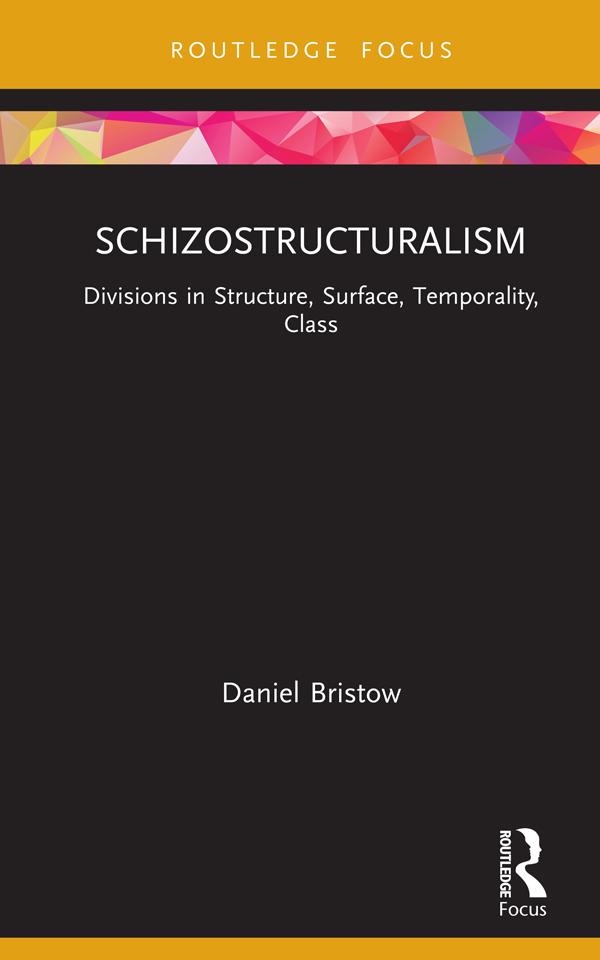Schizostructuralism by Daniel Bristow