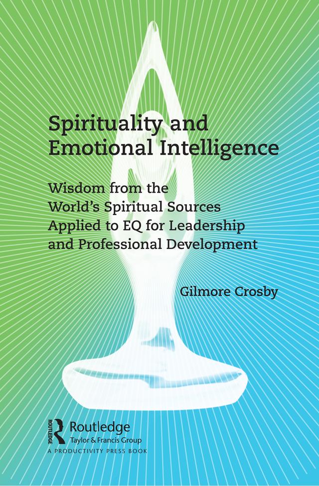 Spirituality and Emotional Intelligence by Gilmore Crosby