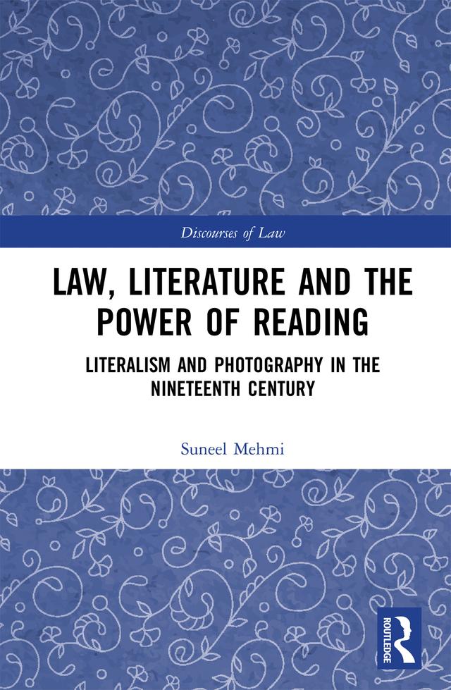 Law, Literature and the Power of Reading by Suneel Mehmi